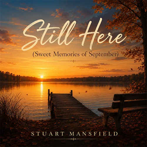 Still Here (Sweet Memories of September) by Stuart Mansfield – preview cover artwork
