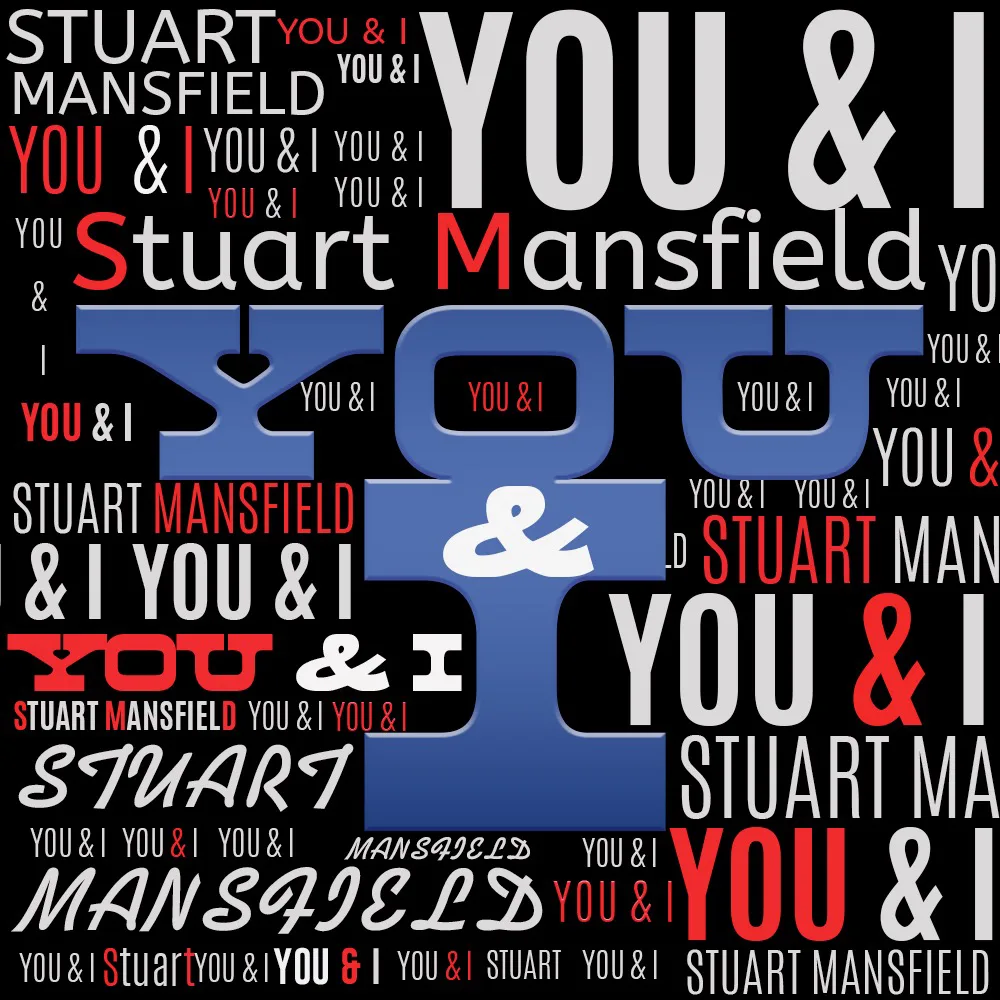 You and I original song by Stuart Mansfield